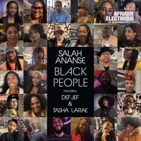 Salah Ananse feat. Def Jef & Tasha Larae - Black People [bandcamp]