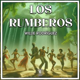 Willie Rodriguez - Los Rumberos [House Tribe Records]