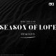 Zoeli, Sir KG, Nzi - Season of Love (Remixes) [Basement Art]
