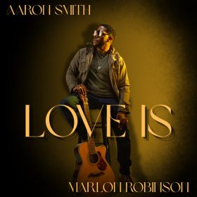 Aaron Smith, Marlon Robinson - Love Is [Gods Of Madness]