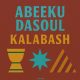 AbeekuDasoul - Kalabash [Sir Sledge Music]