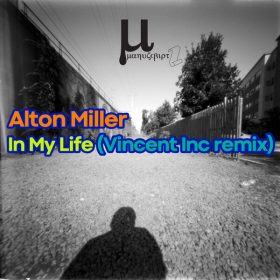Alton Miller - In My Life (Vincent Inc remix) [Manuscript Records Ukraine]
