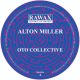 Alton Miller - OTO Collective [Rawax]