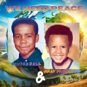Brutha Basil, Jihad Muhammad - We Need Peace [Brukel Music]