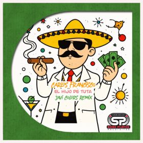 Carlos Francisco, Javi Colors - El Hijo De Tuta (Javi Colors Remix) [SP Recordings]