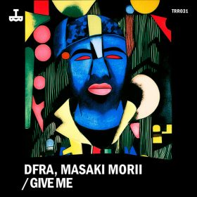 DFRA - Give Me [Trusted Rhythm Records]