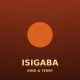 Dino & Terry - Isigaba [D&T Music]
