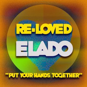 Elado - Put Your Hands Together [Re-Loved]