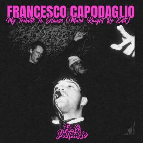 Francesco Capodaglio - My Tribute To House (Mark Knight Re Edit) [Fool's Paradise]