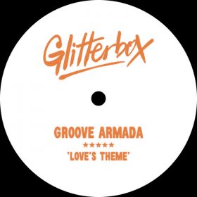 Groove Armada - Love’s Theme [Glitterbox Recordings]