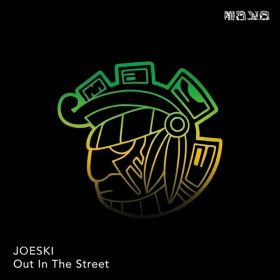 Joeski - Out In The Street [Maya]