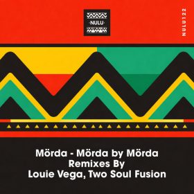 MORDA - Morda By Morda (Louie Vega, Two Soul Fusion Remixes) [Nulu]