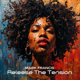 Mark Francis - Release The Tension [201 Records]