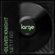 Oliver Knight - Let It Go [Large Music]