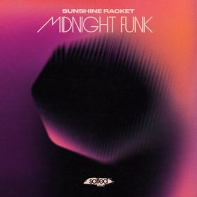 Sunshine Racket - Midnight Funk [Salted Music]