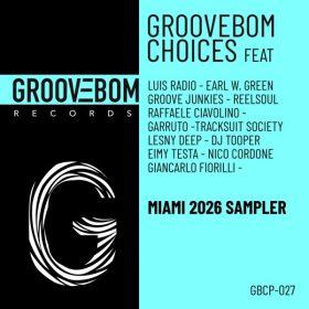 Various Artists - Groovebom Choices - Miami 2026 Sampler [Groovebom Records]