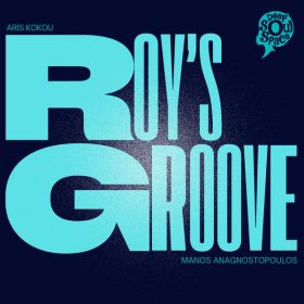 Aris Kokou, Manos Anagnostopoulos - Roy's Gruv [Deep Soul Space]