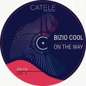 Bizio Cool - On The Way [CATELE RECORDINGS]