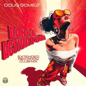 Doug Gomez - Dance Activator [Merecumbe Recordings]