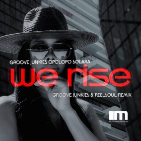 Groove Junkies, Opolopo, Solara - We Rise (Groove Junkies, Reelsoul Remix) [MoreHouse]