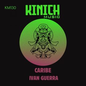 Ivan Guerra - Caribe [KINICH music]
