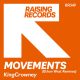 KingCrowney - Movements (Ethan West Remixes) [Raising Records]