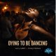 Larry La Birt, Corey Holmes - Dying To Be Dancing [Digital Generation]