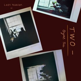 Last Nubian - Two - Gyae Su [bandcamp]