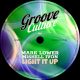 Mark Lower, Mishell Ivon - Light It Up [Groove Culture]