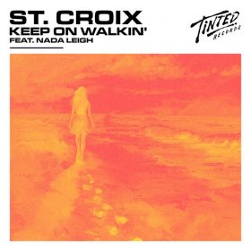 Nada Leigh, St. Croix - Keep on Walkin [Tinted Records]