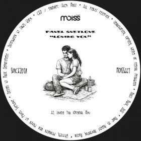 Pavel Svetlove - Loving You [Moiss Music]