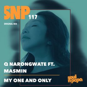Q Narongwate, Masmin - My One And Only [Soul N Pepa]