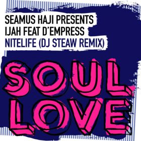Seamus Haji, Ijah - Nitelife [Soul Love]