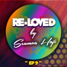 Seamus Haji - Re-Loved EP9 [Re-Loved]