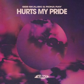 Seb Skalski, Rona Ray - Hurts My Pride [Salted Music]