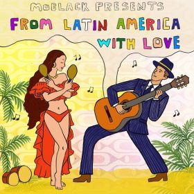 Various - MoBlack presents FROM LATIN AMERICA WITH LOVE [MoBlack Records]