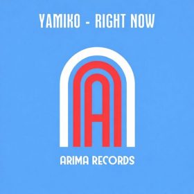 Yamiko - Right Now [Arima Records]
