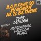 B.O.P., Su Su Bobien - He'll Be There (Remix Part One) [Barrel House Recordings]
