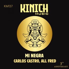 Carlos Castro, All Fred - MI Negra [KINICH music]
