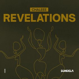 Chaleee - Revelations (Extended Mix) [Sondela Recordings Ltd]