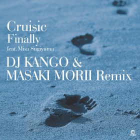 Cruisic, Misa Sugiyama - Finally (DJ KANGO, MASAKI MORII Remix) [Flower Records]