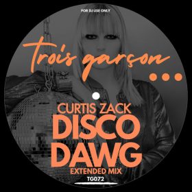 Curtis Zack - Disco Dawg [Trois Garcon]