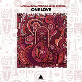 DJ Norivaldo Metido, Larisa Pereira - One Love [Afrocracia Records]