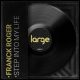 Franck Roger - Step Into My Life [Large Music]