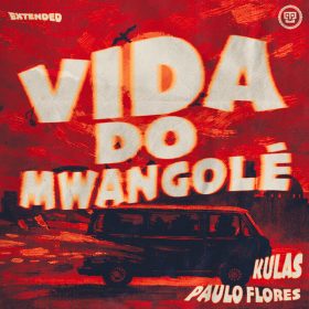Kulas, Paulo Flores - Vida Do Mwangole [Kazukuta Records]