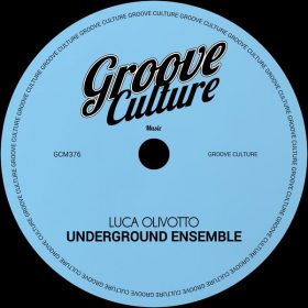 Luca Olivotto - Underground Ensemble [Groove Culture]