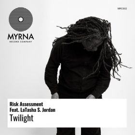 Risk Assessment, LaTasha S. Jordan - Twilight [Myrna Record Company]