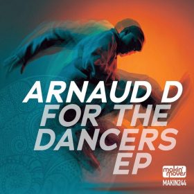 Arnaud D - For The Dancers EP [Makin Moves]