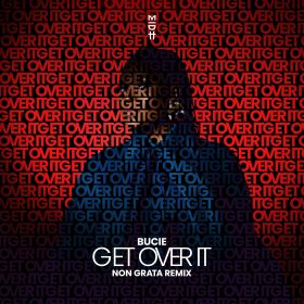 Bucie - Get Over It (Non Grata Remix) [Madorasindahouse Records]