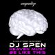 DJ Spen - Heaven Must Be Like This [unquantize]
